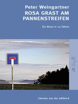 cover image of Rosa grast am Pannenstreifen--Ein Blues in 24 Takten
